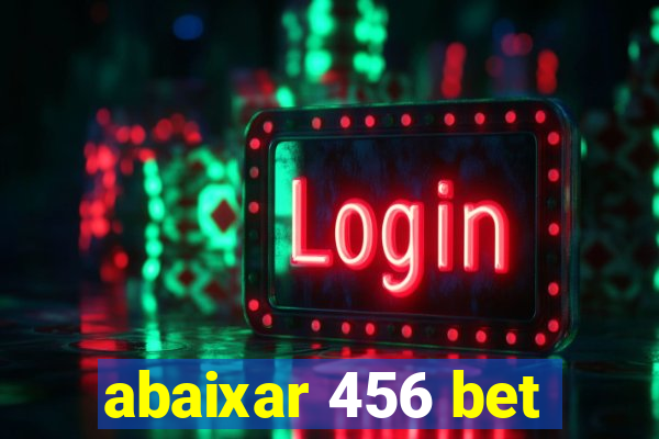 abaixar 456 bet